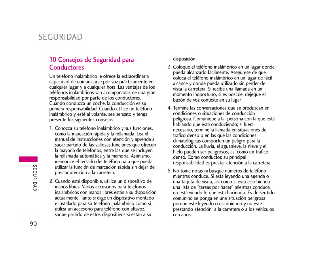 LG Electronics 355 manual Consejos de Seguridad para Conductores, Prestar atención a la carretera, Disposición 