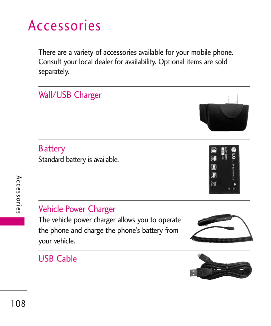 LG Electronics 370H Accessories, Wall/USB Charger Battery, Vehicle Power Charger, USB Cable, Standard battery is available 