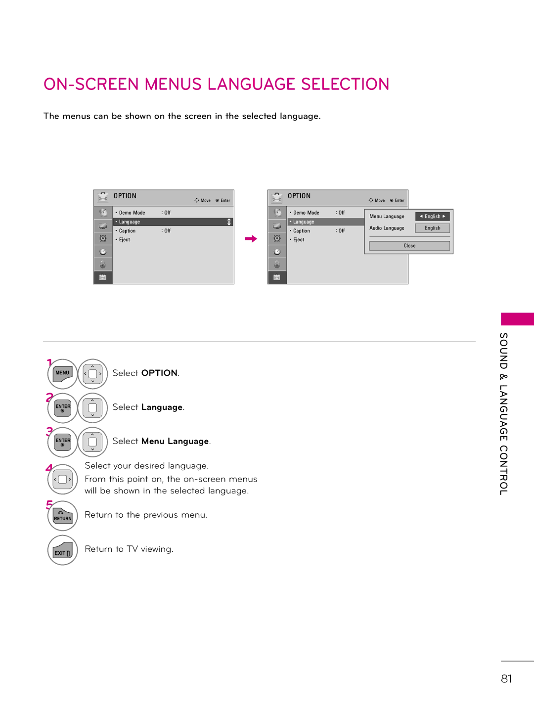 LG Electronics 37LD325H ON-SCREEN Menus Language Selection, Menus can be shown on the screen in the selected language 