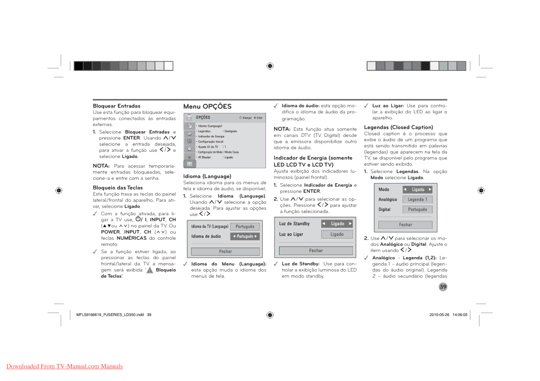 LG Electronics 50PJ230, 37LD460, 37LE5300, 50PJ350 manual Menu Opções, Bloquear Entradas, Bloqueio das Teclas, Idioma Language 