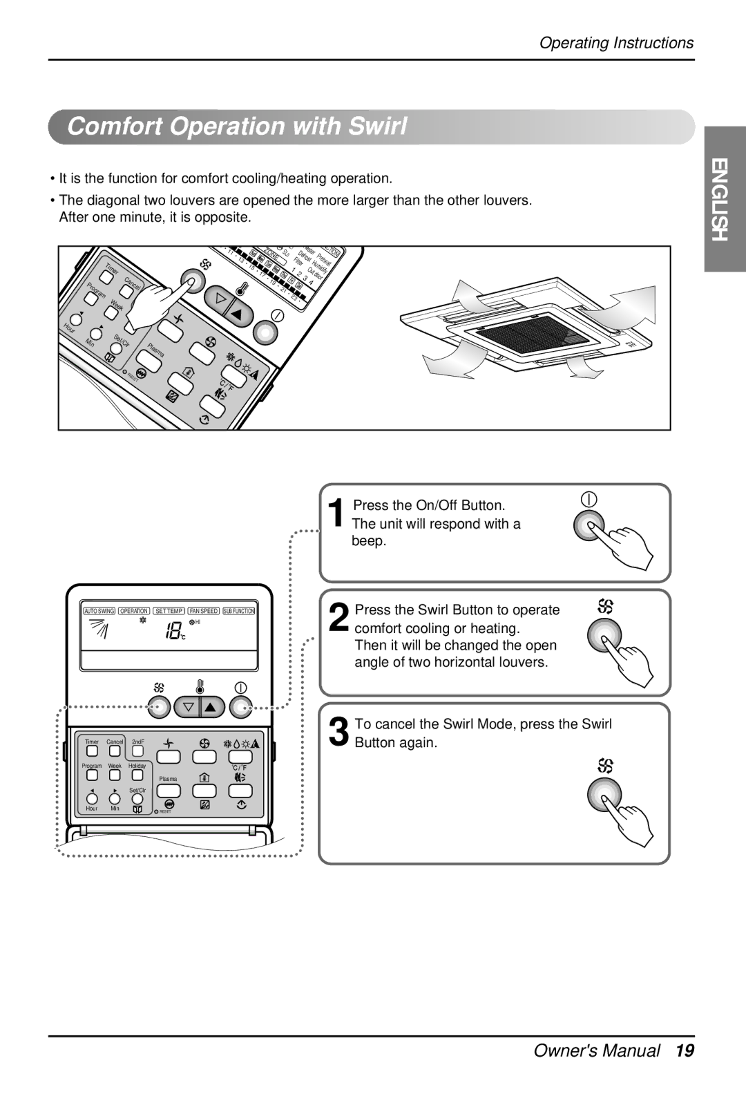 LG Electronics 3828A22005P Comfort Operation with Swirl, Press the On/Off Button. The unit will respond with a beep 