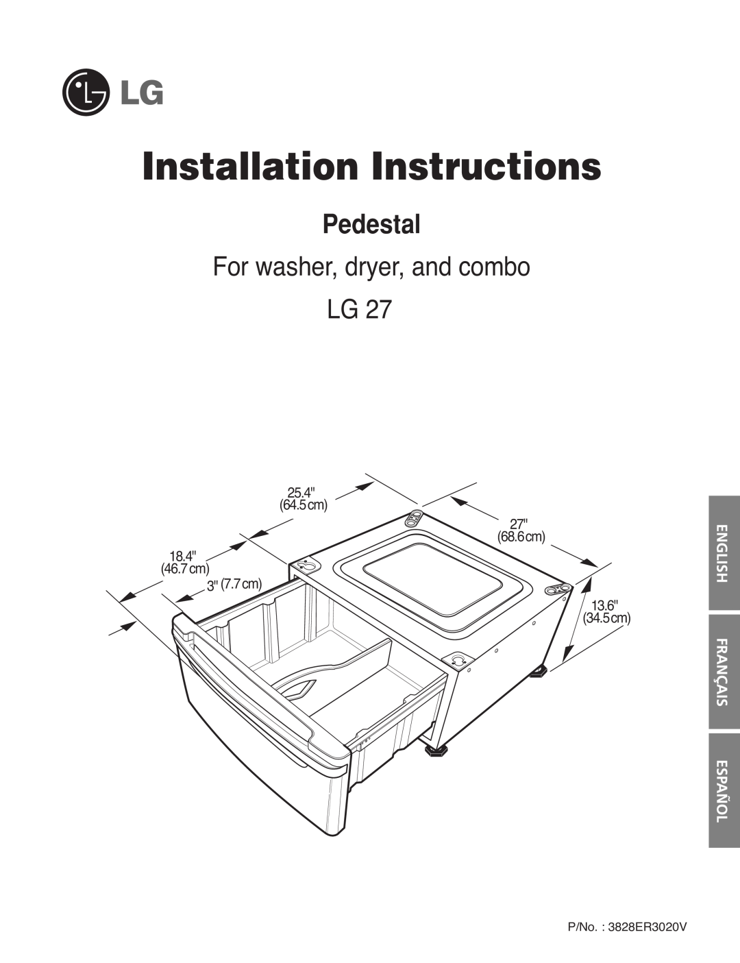 LG Electronics 3828ER3020V installation instructions 25.4 64.5cm, 68.6cm 18.4 46.7cm 3 7.7cm, Installation Instructions 