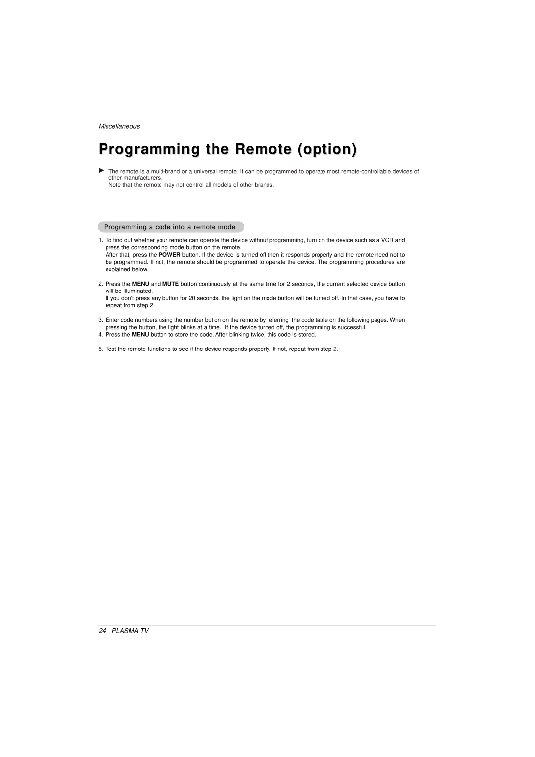 LG Electronics 3828VA0525T owner manual Programming the Remote option, Programming a code into a remote mode 