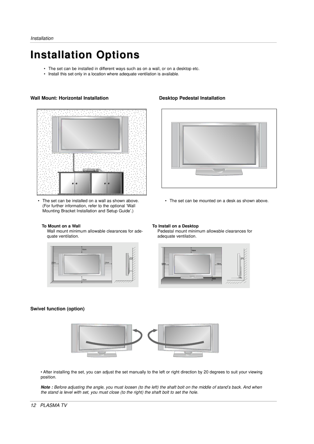 LG Electronics 3828VA0565M, MF056B, 141K TX) owner manual Installation Options, Swivel function option, To Mount on a Wall 