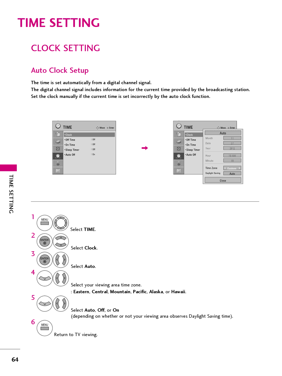 LG Electronics 42CQ61OH, 22LQ63OH, 26LQ63OH, 32LQ63OH owner manual Time Setting, Clock Setting, Auto Clock Setup 