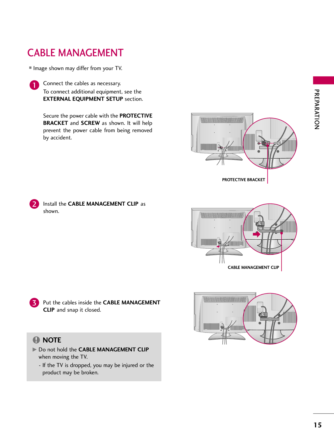 LG Electronics 47LH300C, 42LH300C, 42LH200C, 37LH200C, 26LH200C Do not hold the Cable Management Clip when moving the TV 