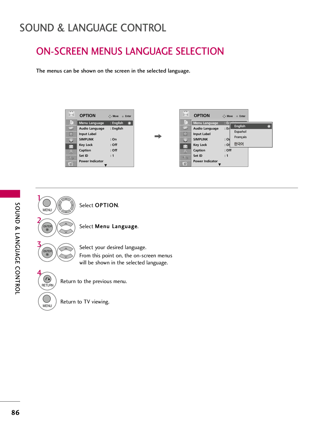 LG Electronics 32LH200C ON-SCREEN Menus Language Selection, Menus can be shown on the screen in the selected language 