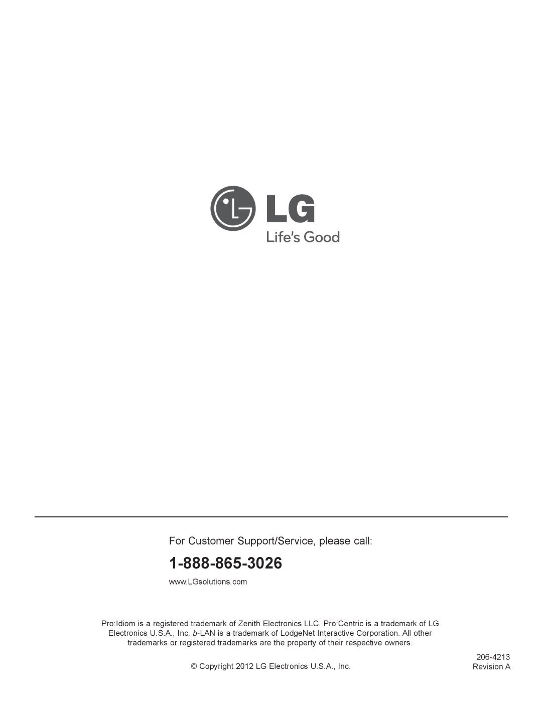 LG Electronics 32LT670H, 42LT670H, 37LT670H, 26LT670H setup guide For Customer Support/Service, please call­ 