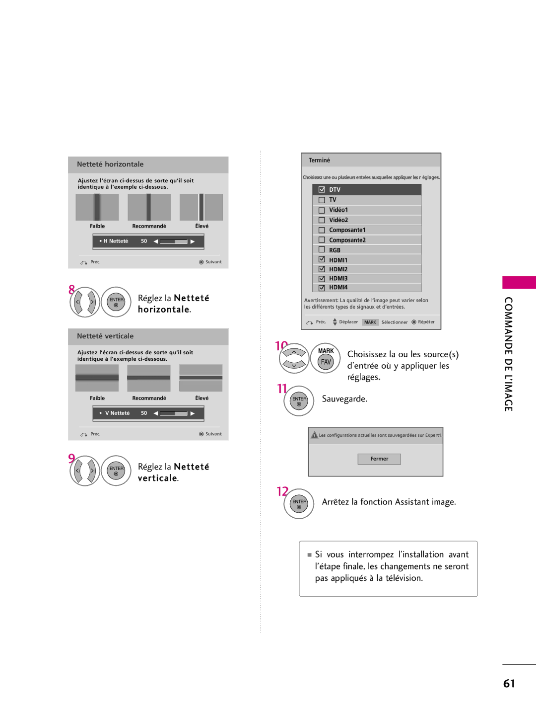 LG Electronics 42PQ10, 42PQ31 Enter Réglez la Netteté horizontale, Enter Réglez la Netteté verticale, Réglages, Sauvegarde 