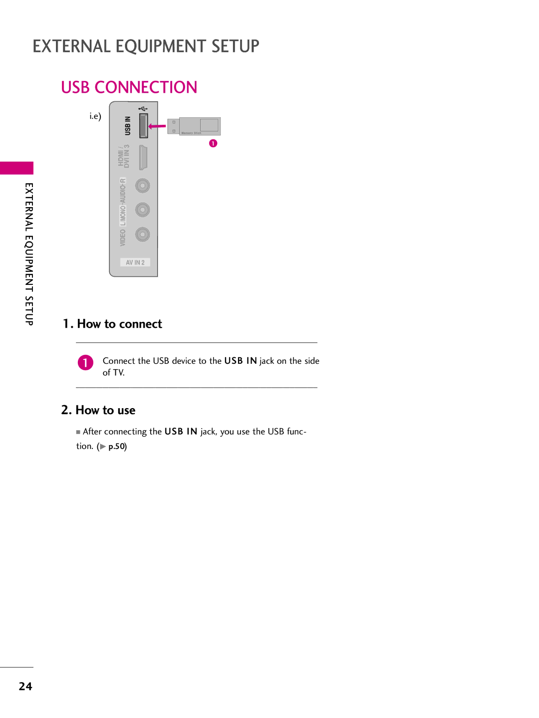 LG Electronics 50PS10, 42PQ10, 42PQ31, 42PQ30C USB Connection, Connect the USB device to the USB I N jack on the side of TV 