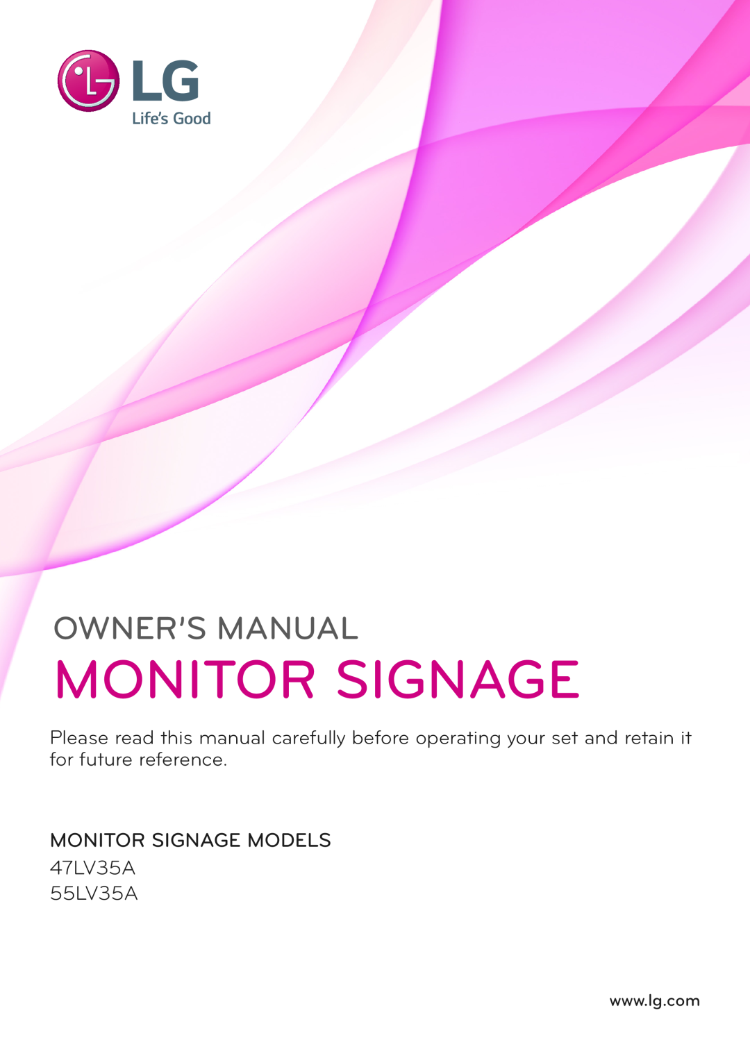 LG Electronics owner manual Monitor Signage, Owner’S Manual, MONITOR SIGNAGE MODELS 47LV35A 55LV35A 
