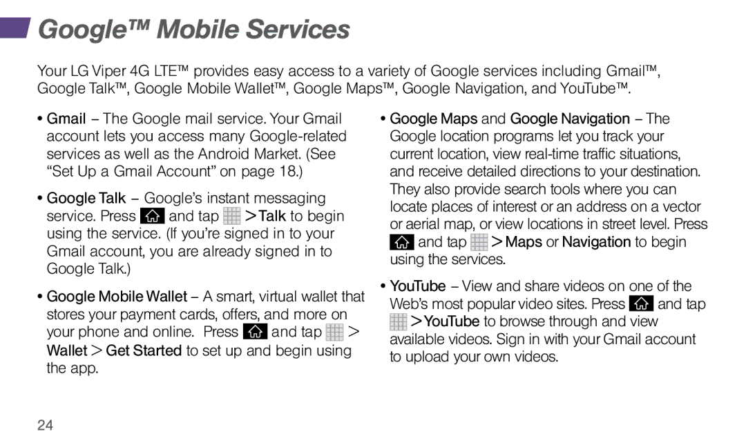 LG Electronics 4G LTE manual Google Mobile Services, YouTube View and share videos on one 