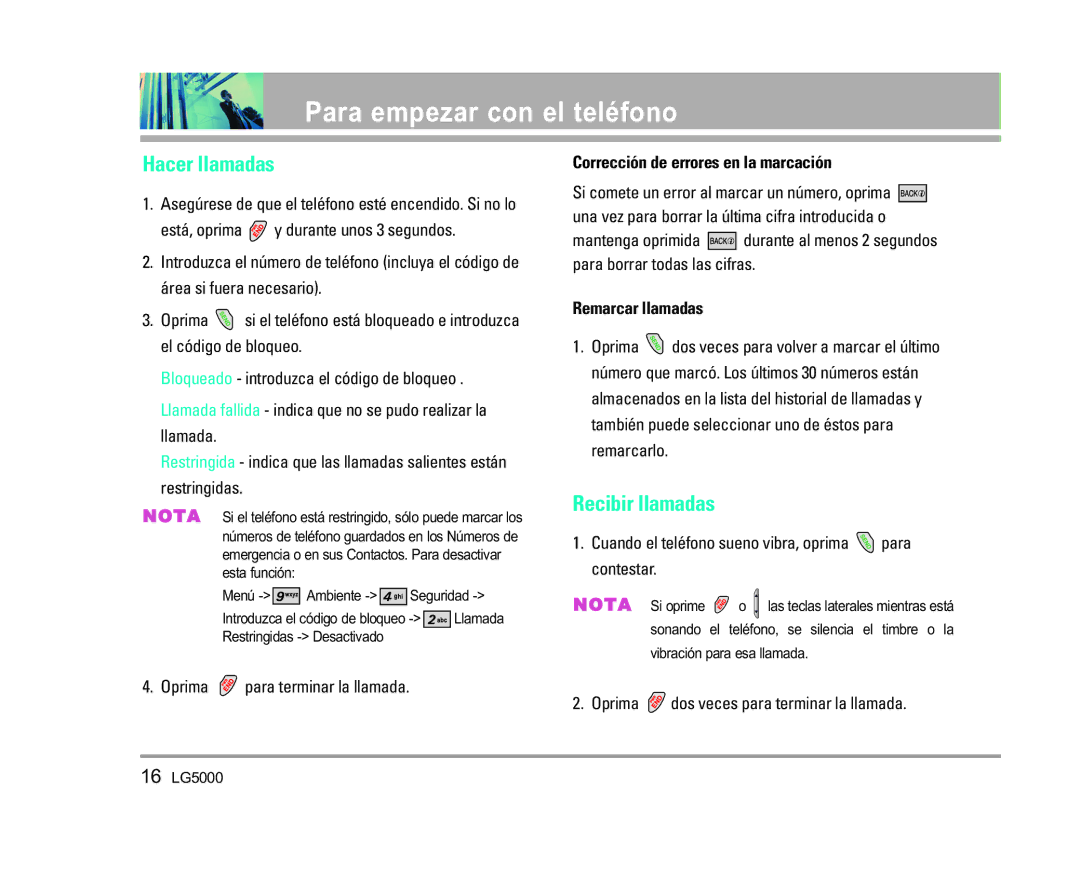 LG Electronics 5000 manual Hacer llamadas, Recibir llamadas, Corrección de errores en la marcación, Remarcar llamadas 