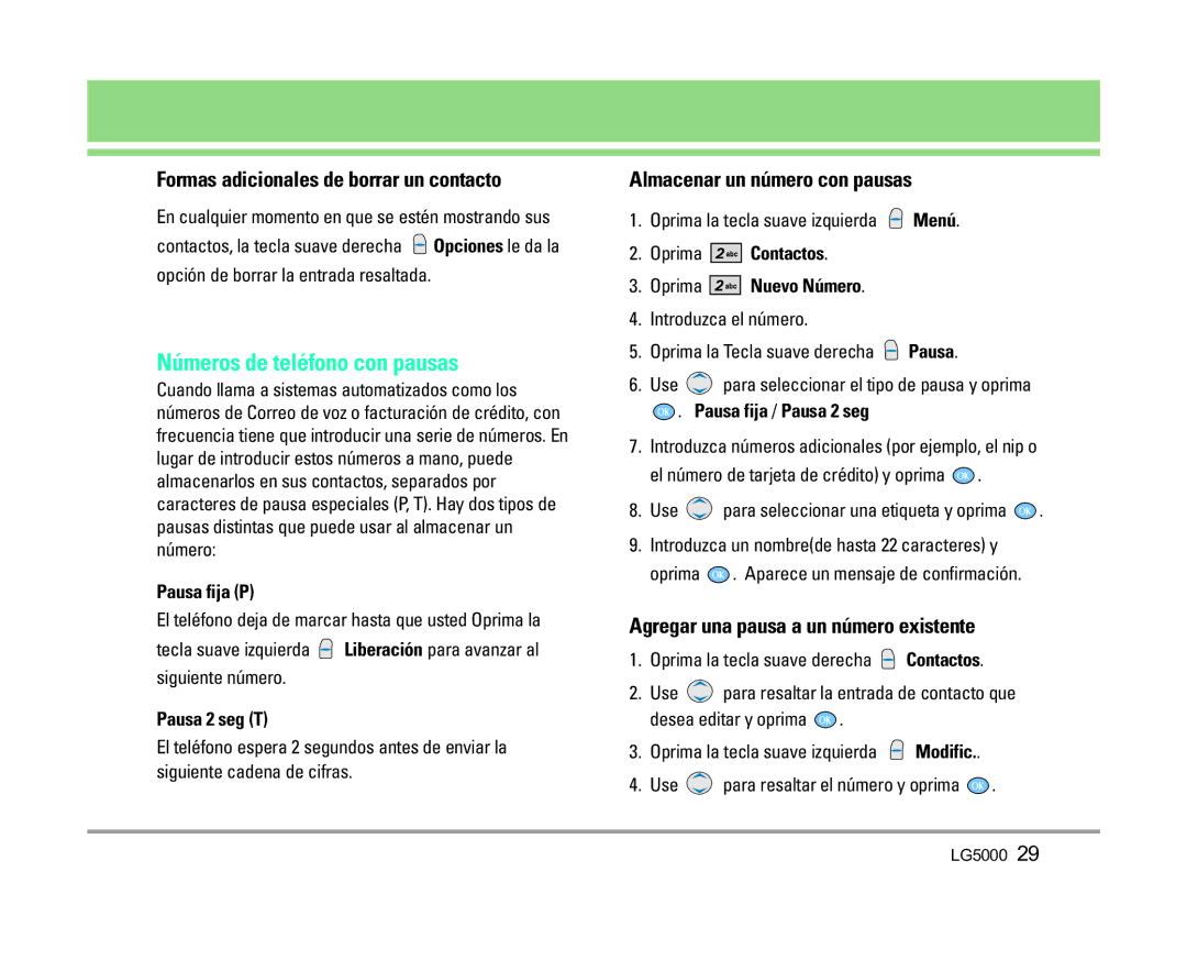 LG Electronics 5000 manual Números de teléfono con pausas, Formas adicionales de borrar un contacto 