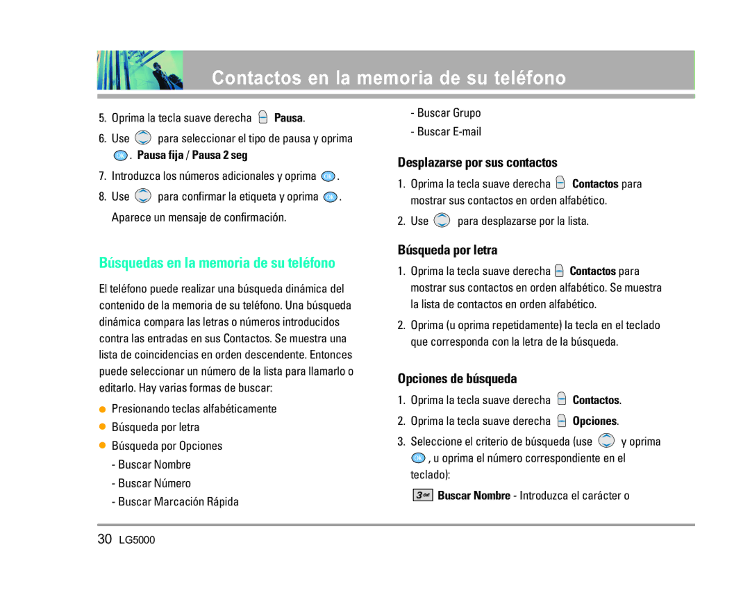 LG Electronics 5000 manual Búsquedas en la memoria de su teléfono, Desplazarse por sus contactos, Búsqueda por letra 