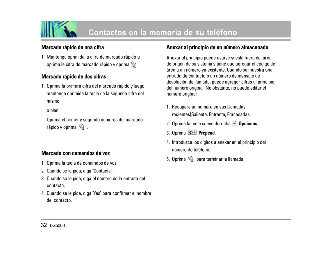 LG Electronics 5000 Marcado rápido de una cifra, Marcado rápido de dos cifras, Marcado con comandos de voz, Oprima Prepend 