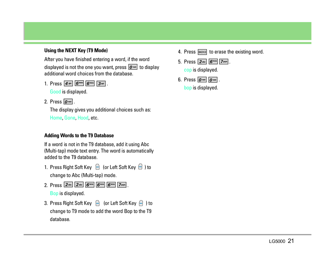 LG Electronics 5000 manual Using the Next Key T9 Mode, After you have finished entering a word, if the word 