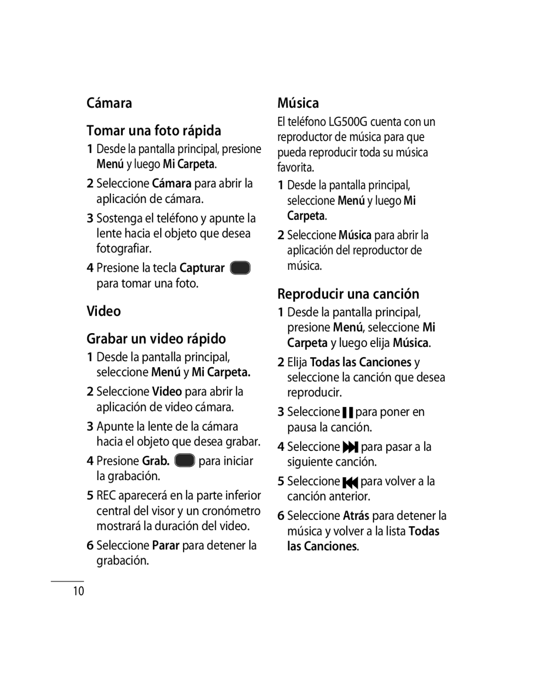 LG Electronics 500G user manual Cámara Tomar una foto rápida, Video Grabar un video rápido, Música, Reproducir una canción 