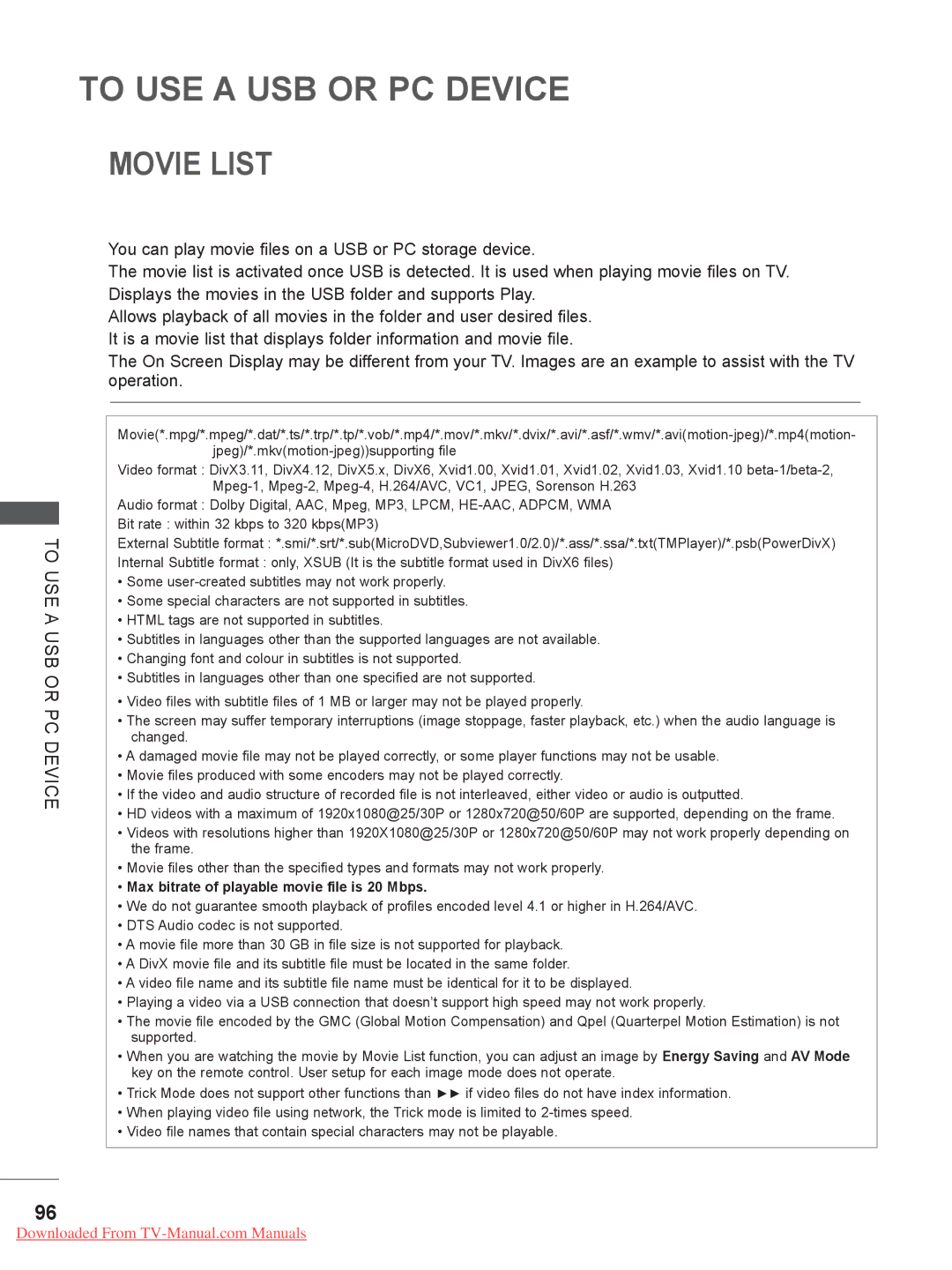 LG Electronics 50/60PX9***, 42/47LX6***, 42/47LE73**, 32/37/42LD4 Movie List, Max bitrate of playable movie file is 20 Mbps 