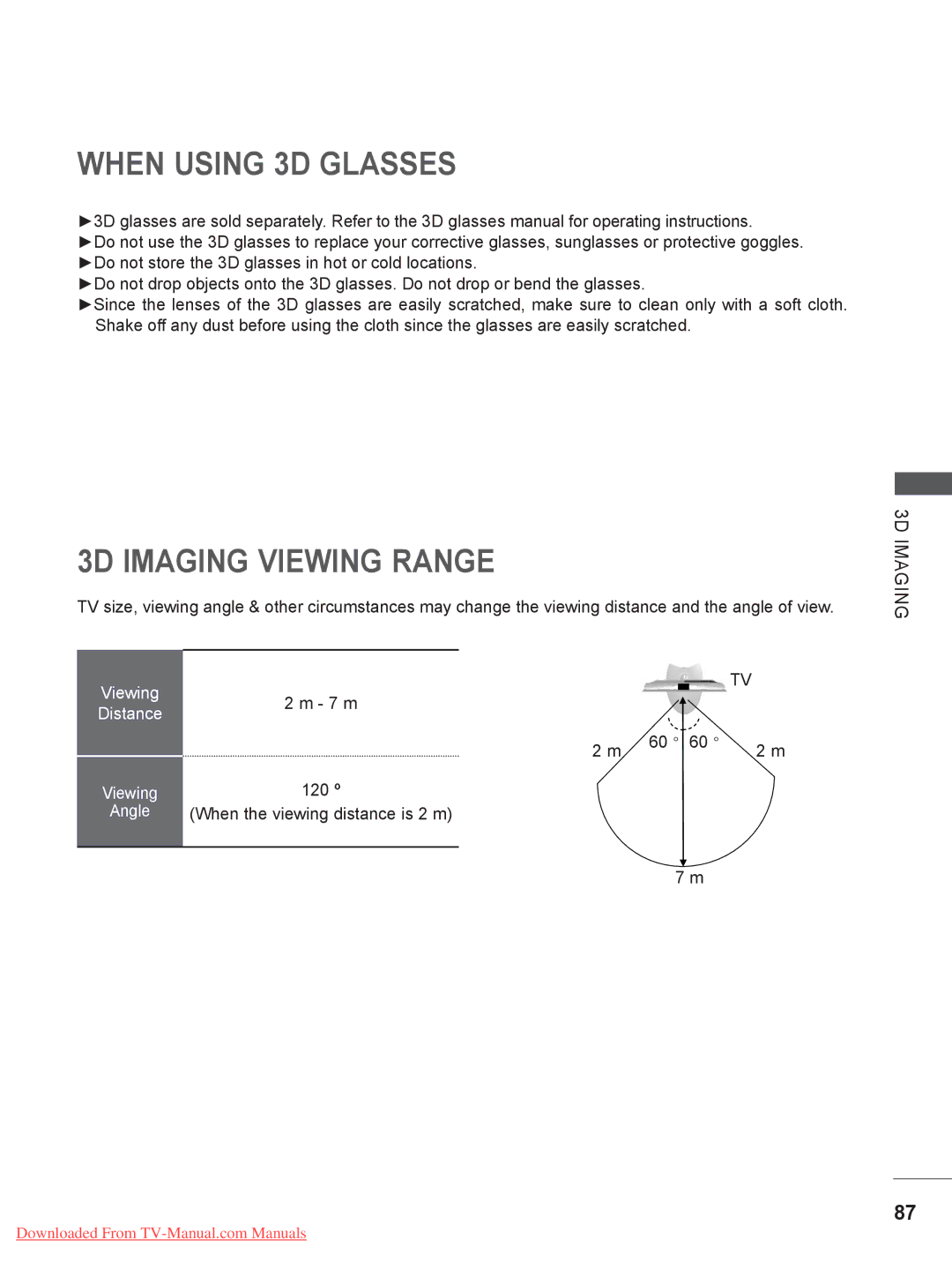 LG Electronics 32/37/42/47/55LE5, 50/60PX9, 50/60PK7, 42/47LX6 When Using 3D Glasses, 3D Imaging Viewing Range, 7 m, 120 º 