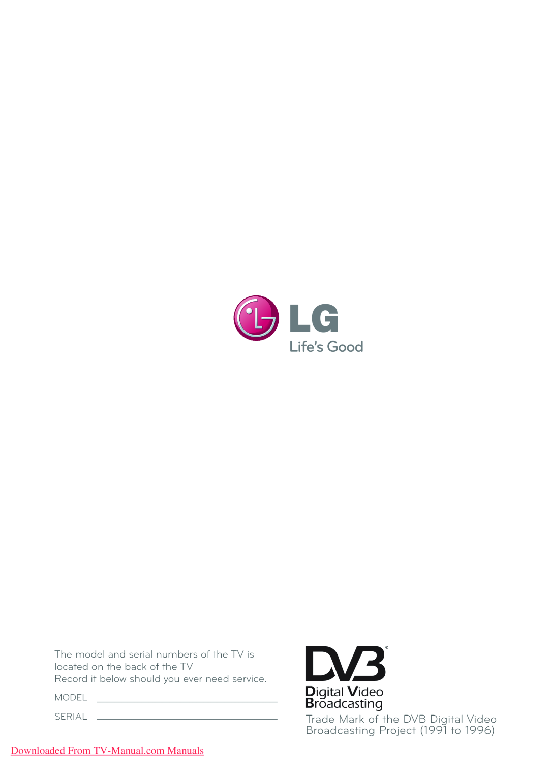 LG Electronics 42/50PT35**, 50/60PZ55** Trade Mark of the DVB Digital Video Broadcasting Project 1991 to, Model Serial 