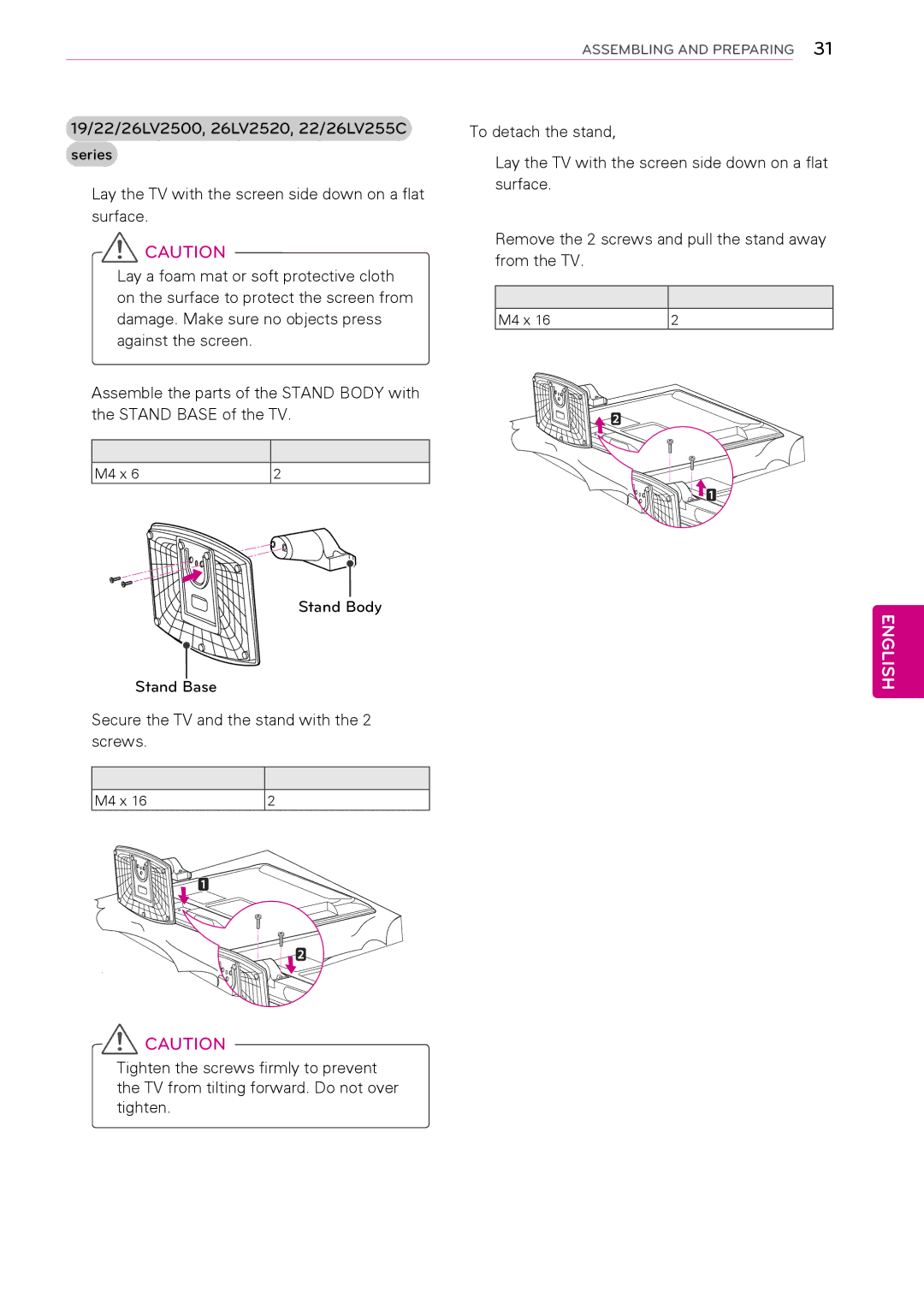 LG Electronics 19/22/26LV2500, 26LV2520, 22/26LV255C To detach the stand, Screw for assembly Number of screws M4 x 