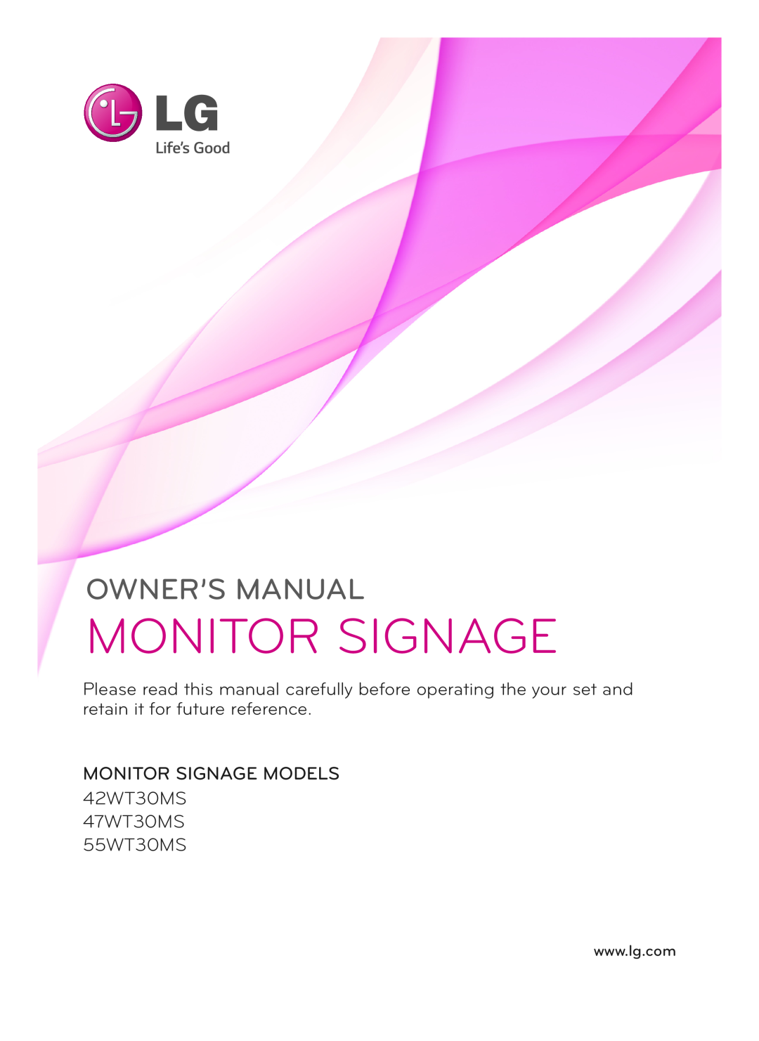 LG Electronics owner manual Monitor Signage, Owner’S Manual, MONITOR SIGNAGE MODELS 42WT30MS 47WT30MS 55WT30MS 
