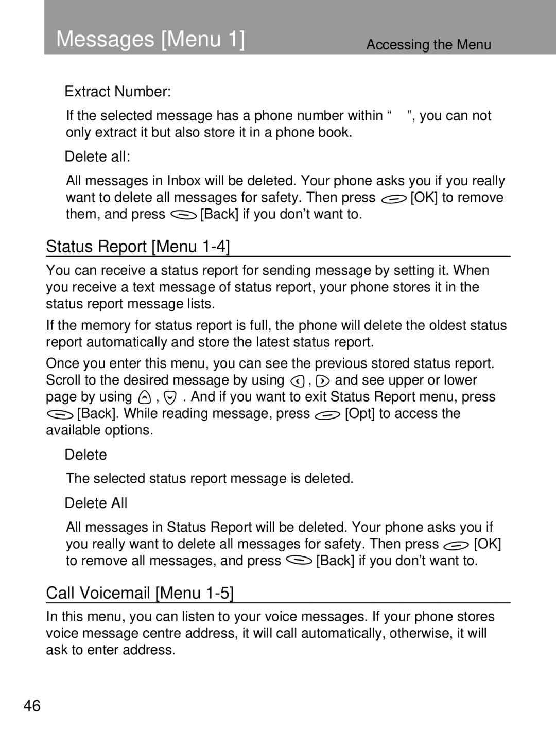 LG Electronics 600 user manual Status Report Menu, Call Voicemail Menu, Accessing the Menu Extract Number 