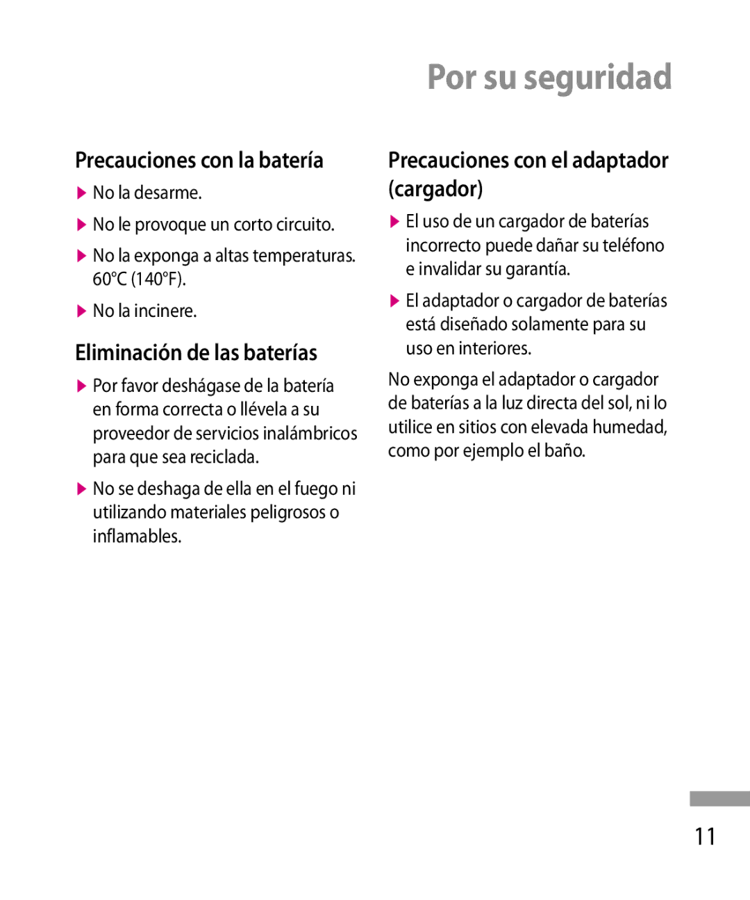 LG Electronics 600G manual Eliminación de las baterías, Precauciones con el adaptador cargador, No la desarme 