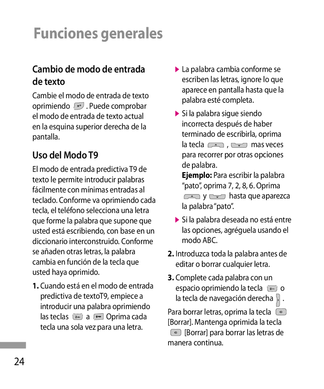 LG Electronics 600G manual Cambio de modo de entrada de texto, Uso del Modo T9, Hasta que aparezca la palabra pato 