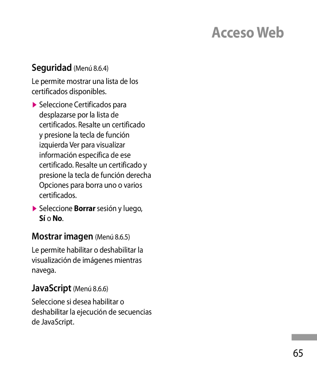 LG Electronics 600G manual Mostrar imagen Menú, Seleccione Borrar sesión y luego, Sí o No 