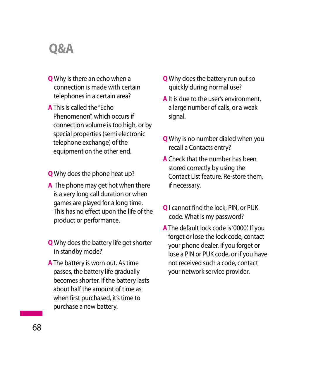 LG Electronics 600G manual Why does the phone heat up?, Why does the battery life get shorter in standby mode? 