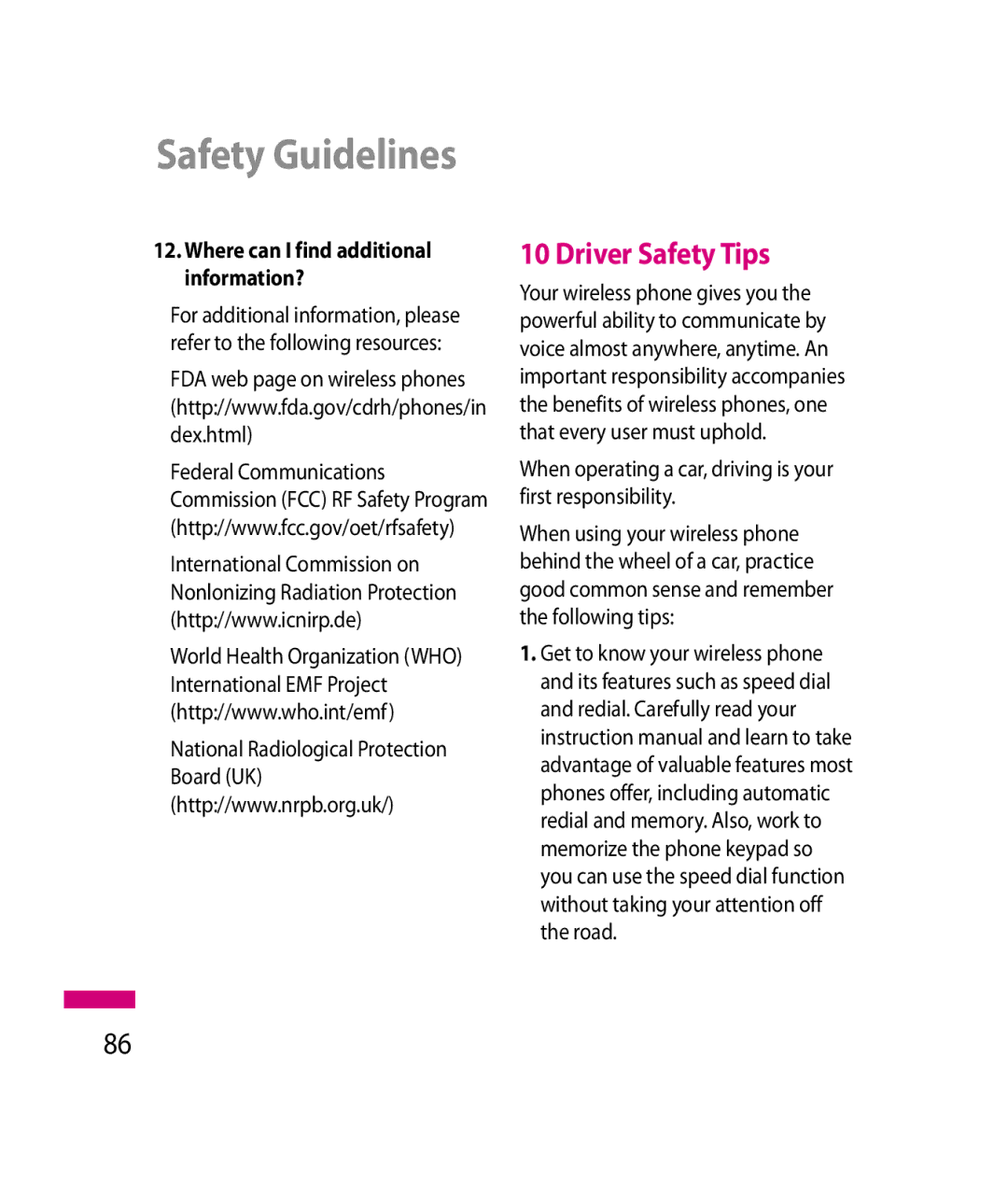 LG Electronics 600G manual Driver Safety Tips, When operating a car, driving is your first responsibility 