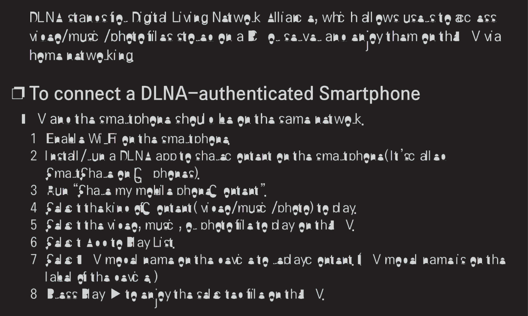 LG Electronics 60LA6200 To connect a DLNA-authenticated Smartphone, TV and the smartphone should be on the same network 