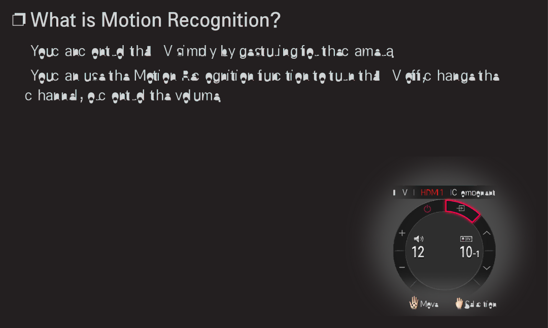 LG Electronics 60LA6200 owner manual What is Motion Recognition? 