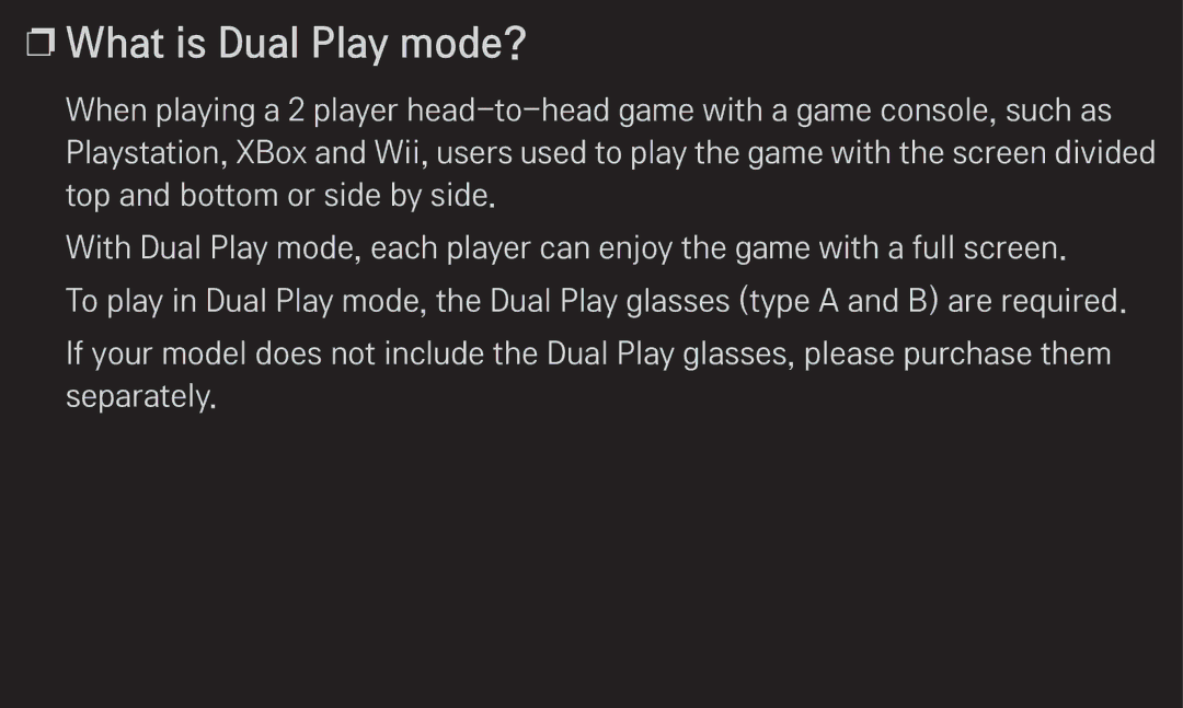 LG Electronics 60LA6200 owner manual What is Dual Play mode? 