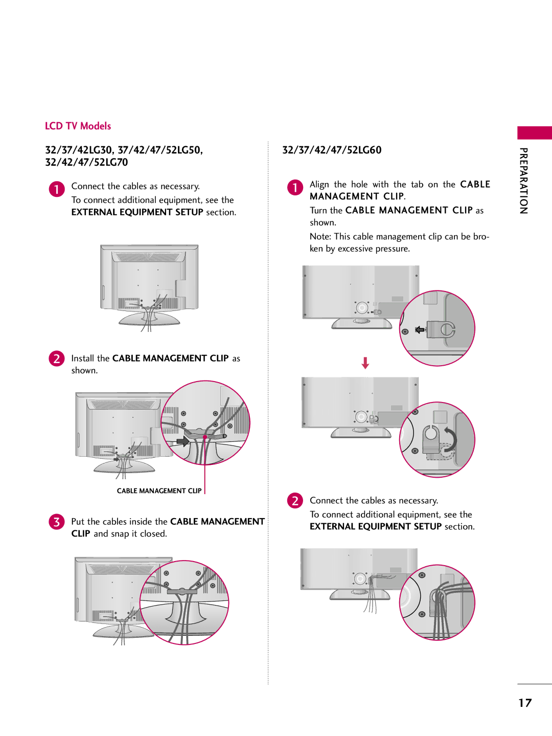 LG Electronics 60PG60, 5270, 5260, 50PG60 32/37/42LG30, 37/42/47/52LG50, 32/42/47/52LG70, Connect the cables as necessary 