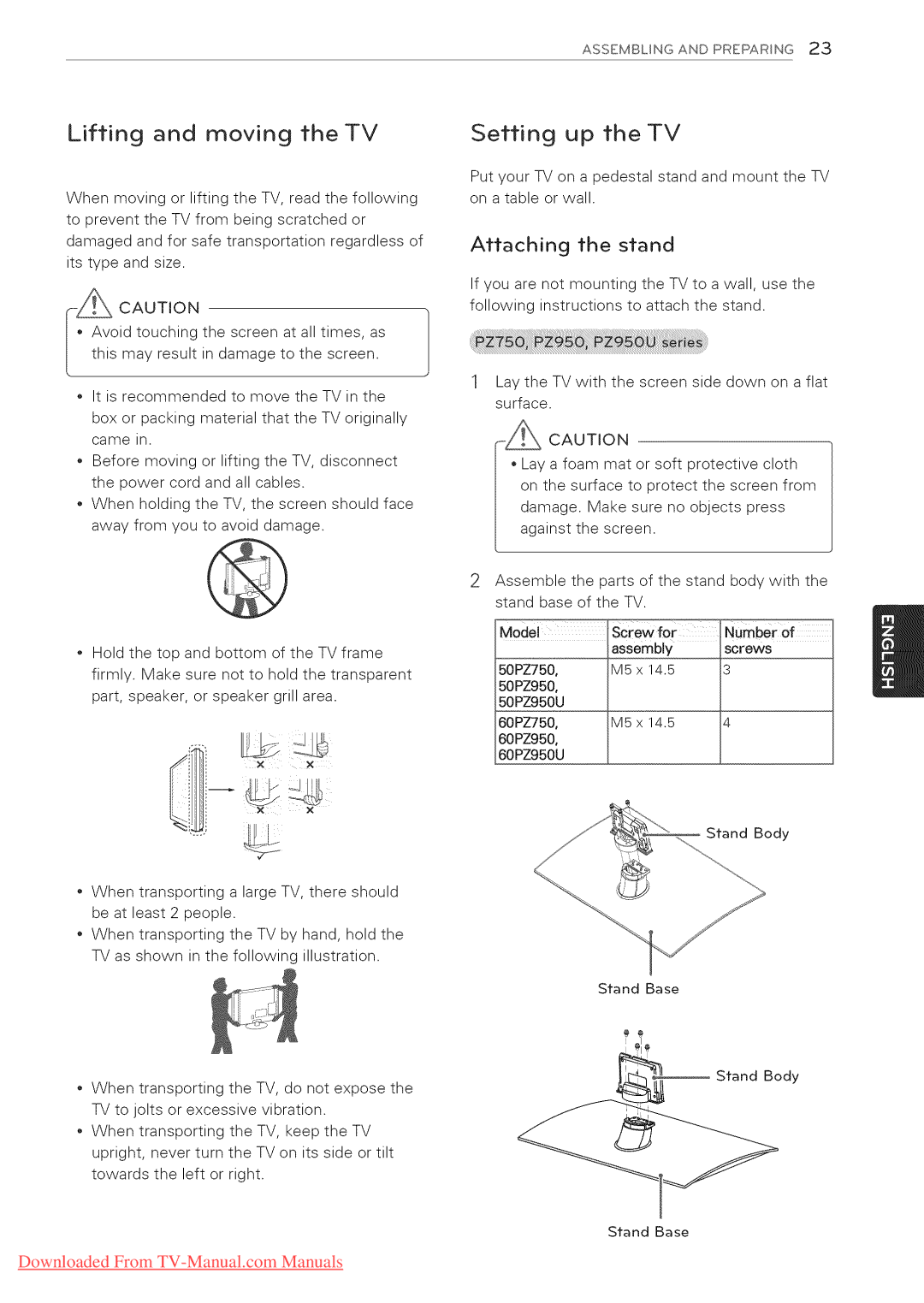 LG Electronics 47LW5600, 65LW6500, 60PZ950U, 60PZ750 manual Lifting and moving the TV, Setting up the TV, Attaching the stand 