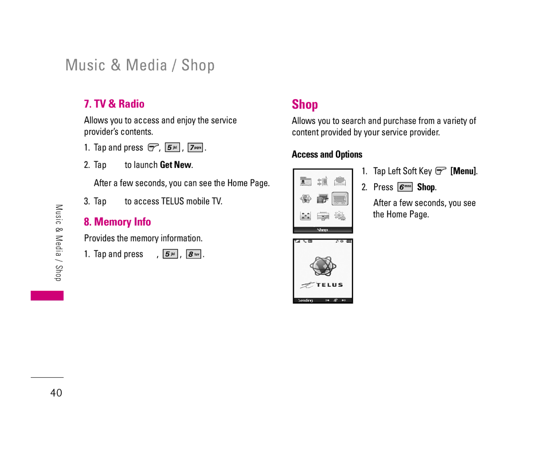 LG Electronics 8500 manual Music & Media / Shop, TV & Radio, Tap To access Telus mobile TV, Provides the memory information 