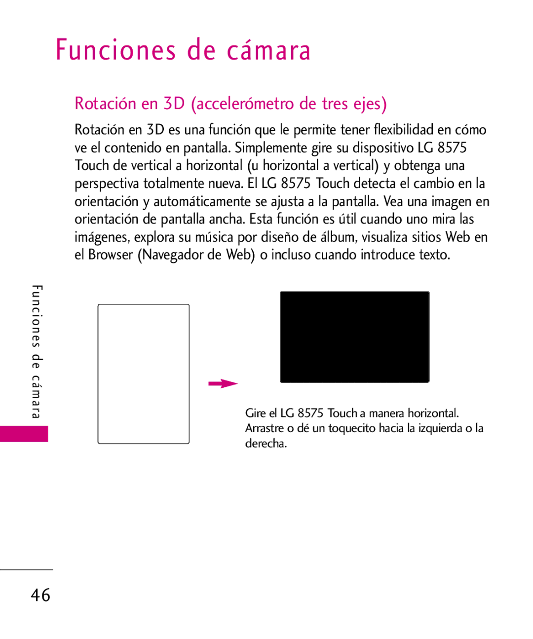 LG Electronics 8575 manual Rotación en 3D accelerómetro de tres ejes, Funciones de cámara 