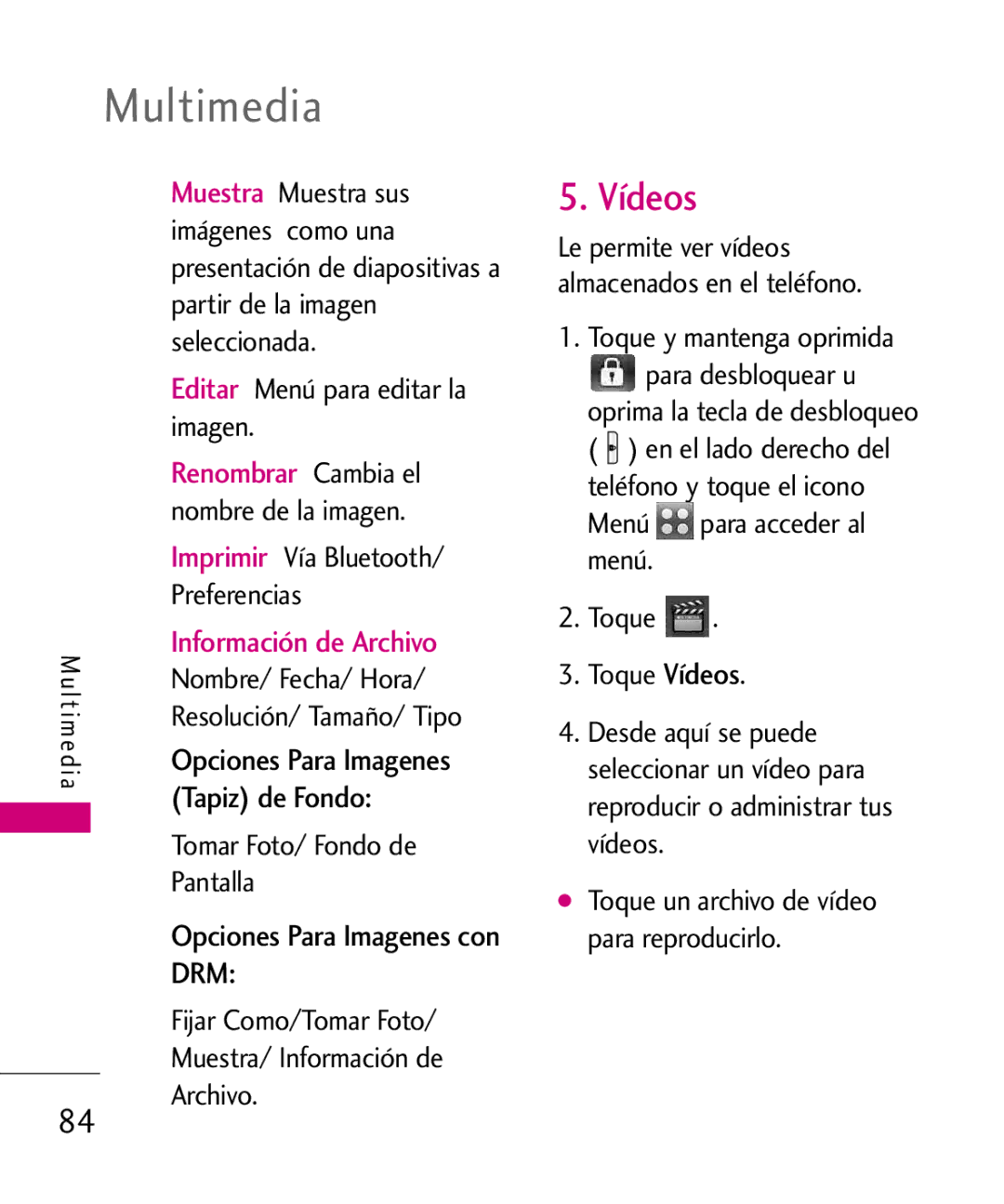 LG Electronics 8575 manual Vídeos, Renombrar Cambia el, Información de Archivo, Tapiz de Fondo 