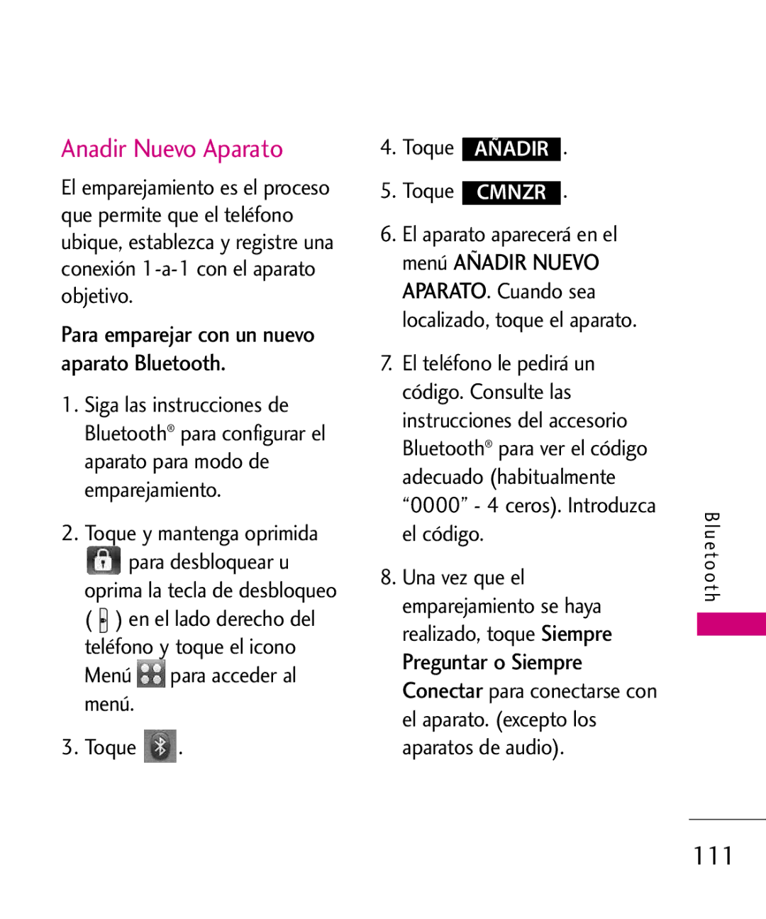 LG Electronics 8575 manual Anadir Nuevo Aparato, Para emparejar con un nuevo aparato Bluetooth, U e to o t h 