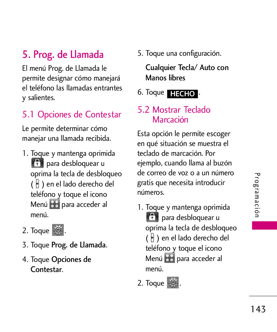 LG Electronics 8575 Toque Prog. de Llamada Toque Opciones de Contestar, Cualquier Tecla/ Auto con Manos libres 