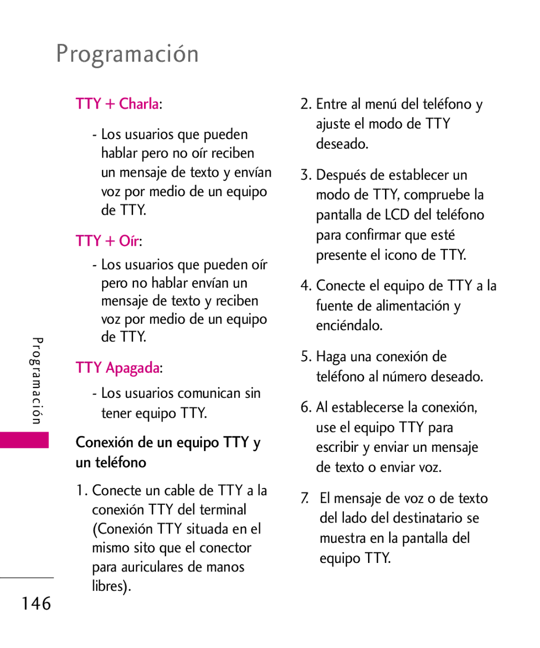 LG Electronics 8575 manual TTY + Charla, TTY + Oír, TTY Apagada, Un teléfono 