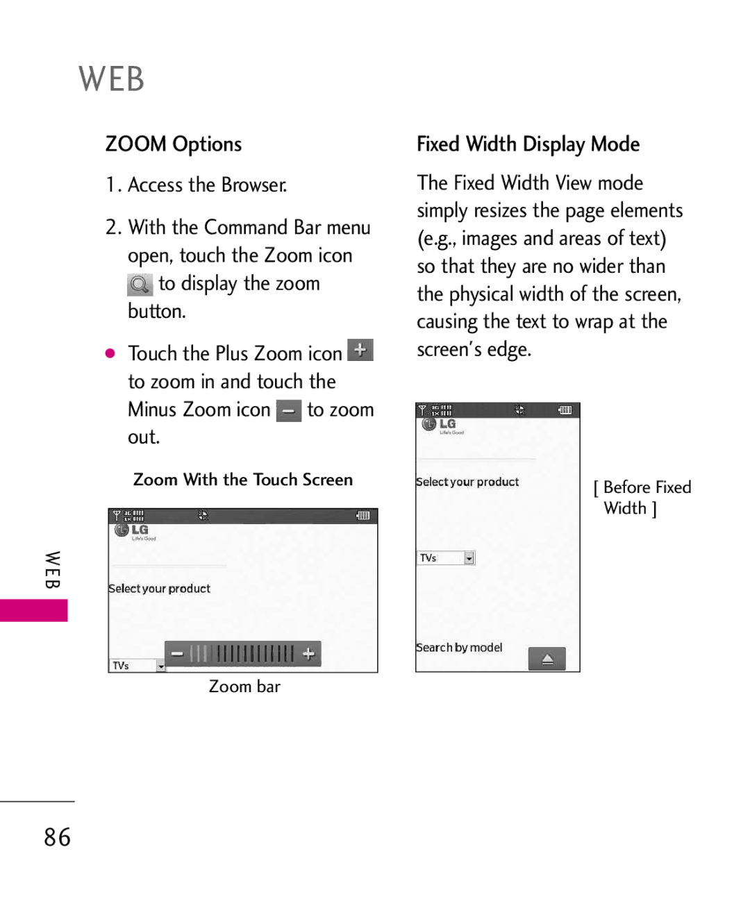 LG Electronics 8575 manual Zoom Options, Fixed Width Display Mode, Access the Browser, To display the zoom button 