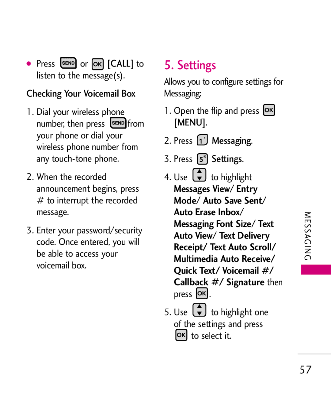 LG Electronics MMBB0370601(1.0) Press Messaging Press Settings, Checking Your Voicemail Box Dial your wireless phone 