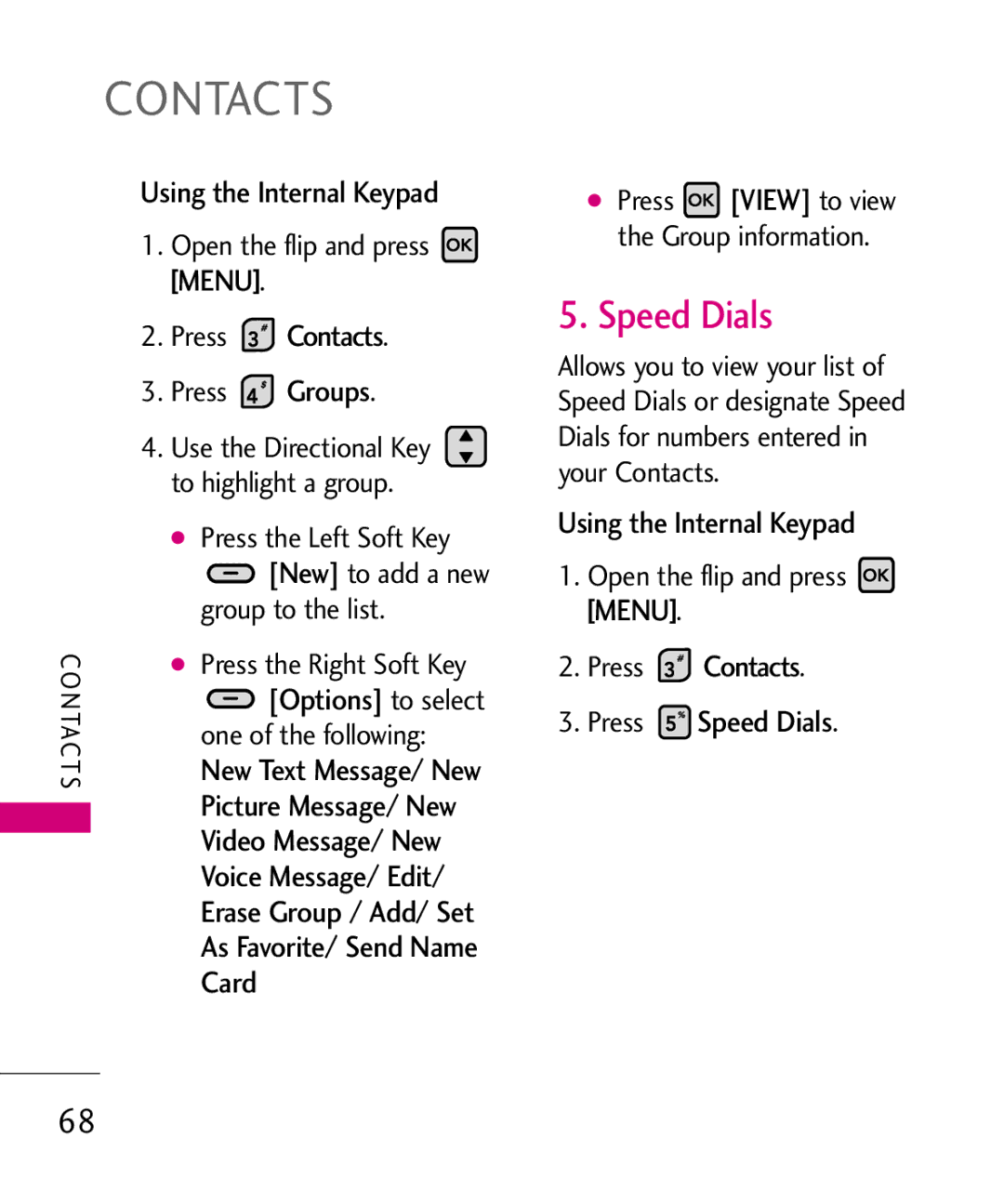 LG Electronics 9250 manual Groups, Press Contacts Press Speed Dials, To highlight a group, Group to the list 