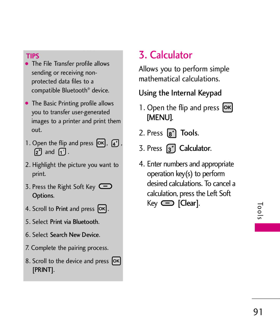 LG Electronics MMBB0370601(1.0) Press Calculator, Key Clear, Allows you to perform simple mathematical calculations 