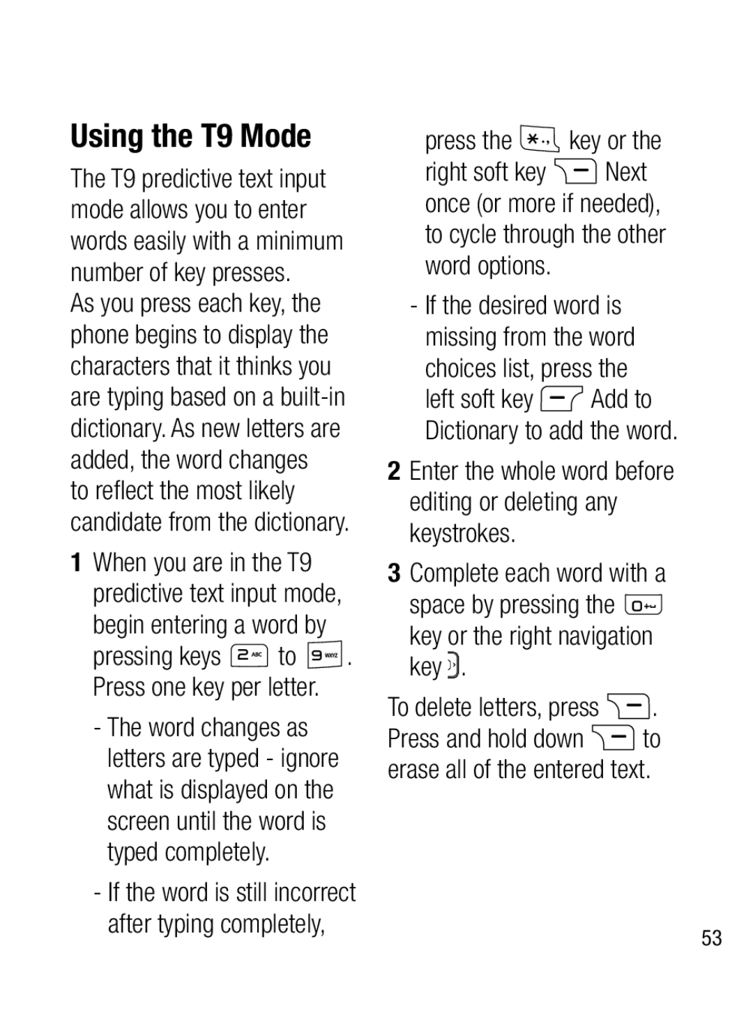 LG Electronics A133CH manual Using the T9 Mode, Begin entering a word by, Press the key or, Choices list, press 