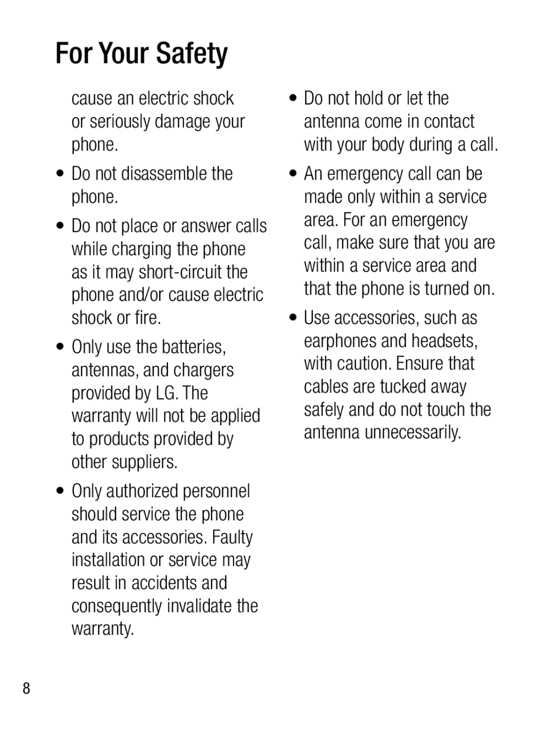 LG Electronics A133CH manual cause an electric shock or seriously damage your phone, Do not disassemble the phone 